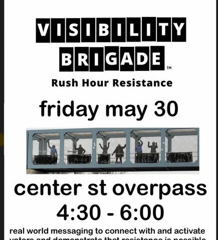 Visibility Brigade May 30th
